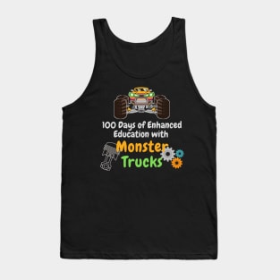 100 Days of Enhanced Education with Monster Trucks Tank Top